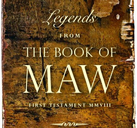 Legends from the Book of Maw